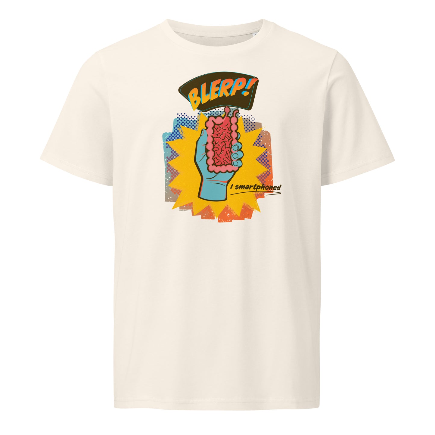 Blerp! I Smartphoned - Organic 100% Cotton T-shirt